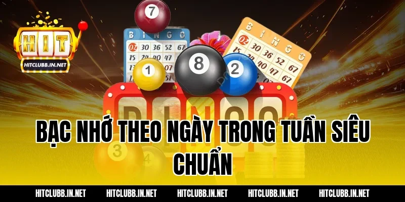 Bạc nhớ theo ngày trong tuần siêu chuẩn