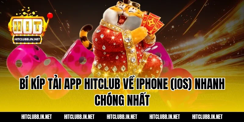 Bí kíp tải app hitclub về iPhone (iOS) nhanh chóng nhất