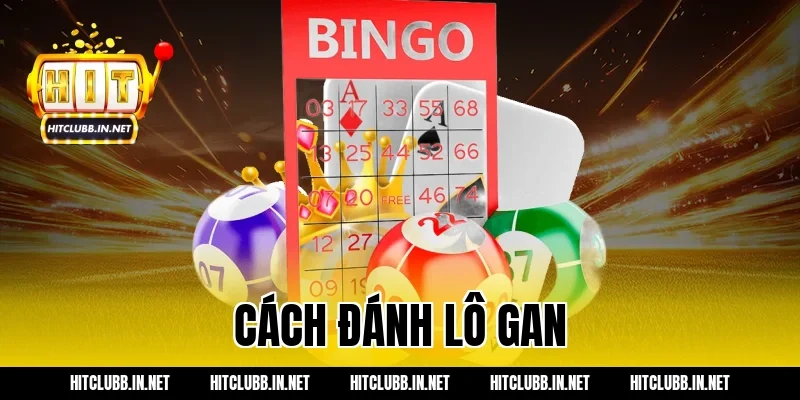 cách đánh lô gan