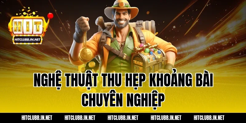 Nghệ thuật thu hẹp khoảng bài chuyên nghiệp