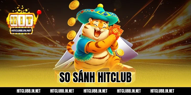 So sánh HITCLUB