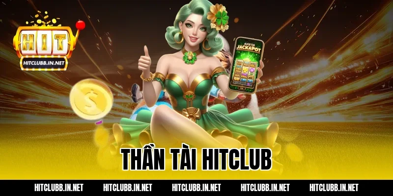 thần tài hitclub
