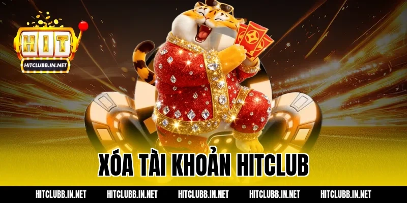 xóa tài khoản hitclub